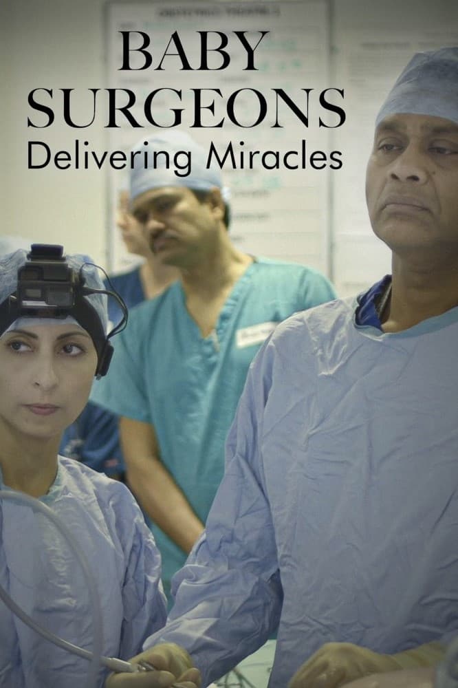 Show cover for Baby Surgeons: Delivering Miracles