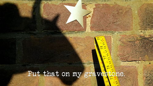 Put That on My Gravestone