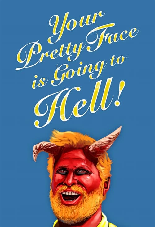 Show cover for Your Pretty Face Is Going to Hell