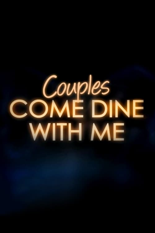 Show cover for Couples Come Dine with Me