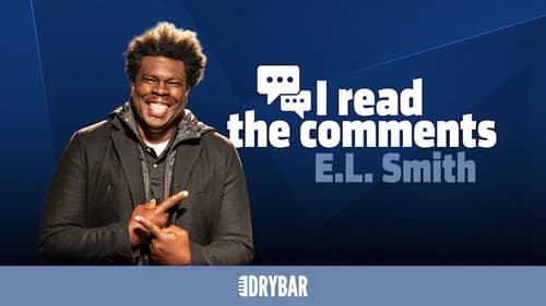 E.L. Smith: I Read the Comments