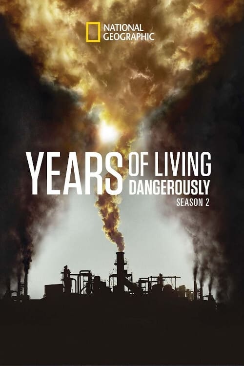 Show cover for Years of Living Dangerously