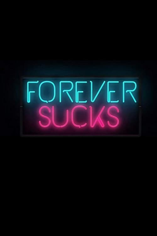 Show cover for Forever Sucks