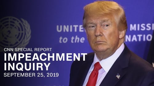 Impeachment Inquiry: Wednesday, September 25, 2019 11PM