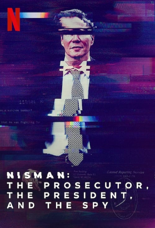 Show cover for Nisman: The Prosecutor, the President and the Spy