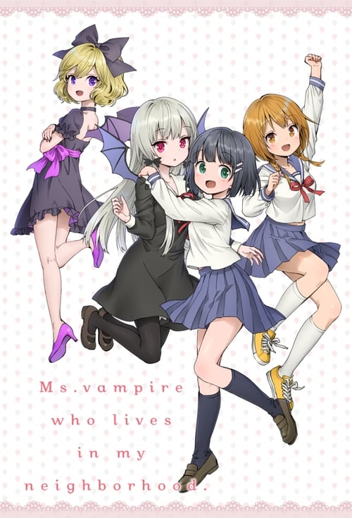 Show cover for Ms. Vampire Who Lives in My Neighborhood.