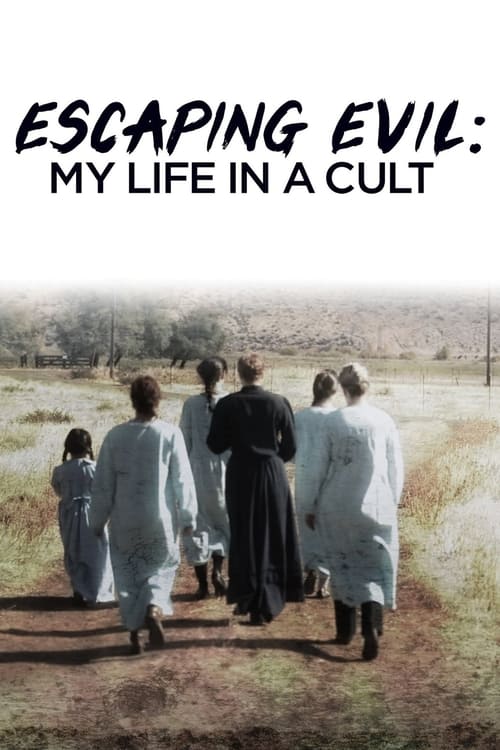 Show cover for Escaping Evil: My Life in a Cult