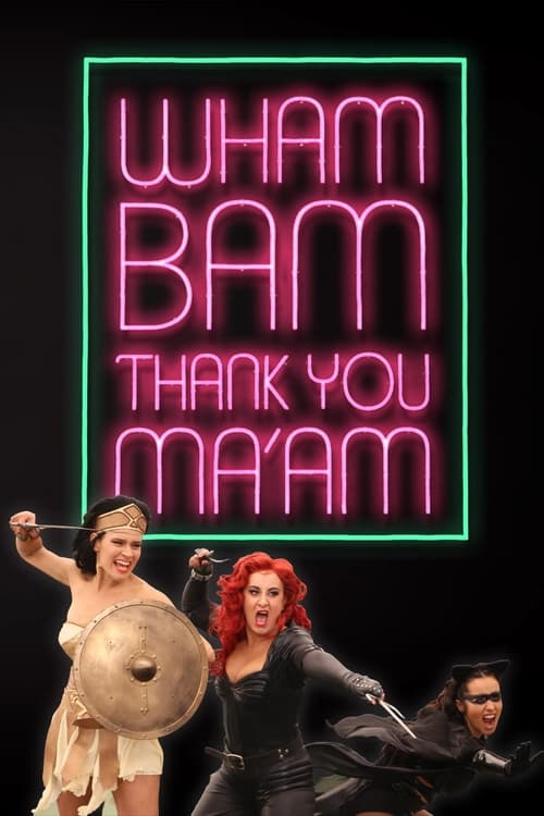 Show cover for Wham Bam Thank You Ma'am