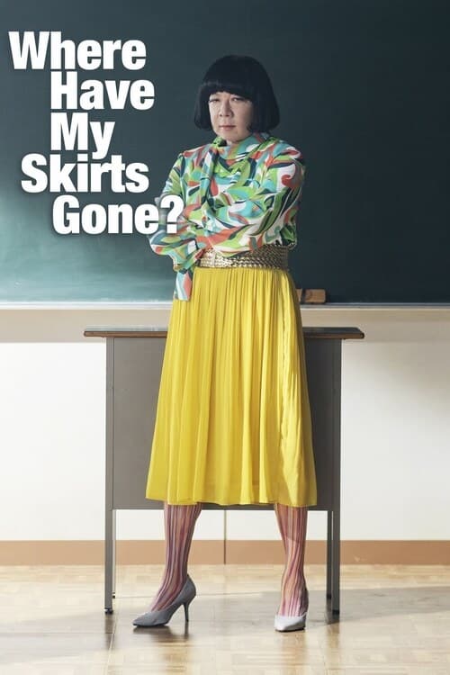 Show cover for Where Have My Skirts Gone?