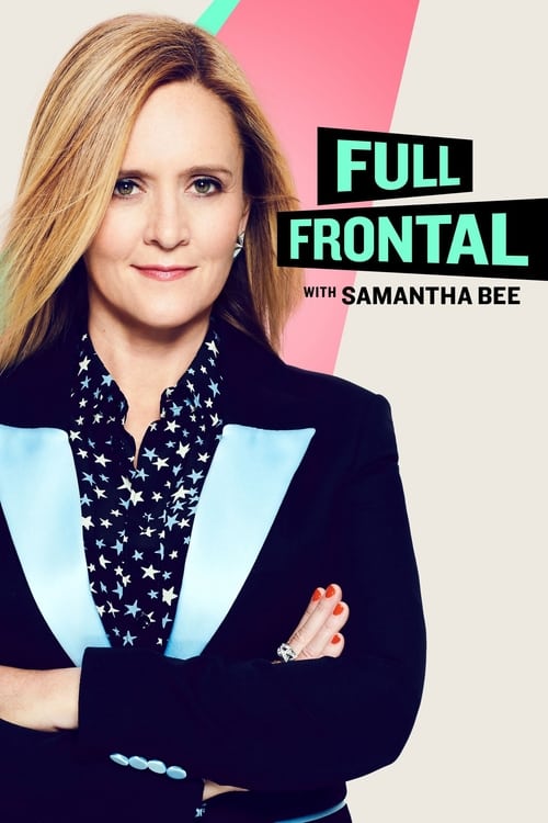 Show cover for Full Frontal with Samantha Bee