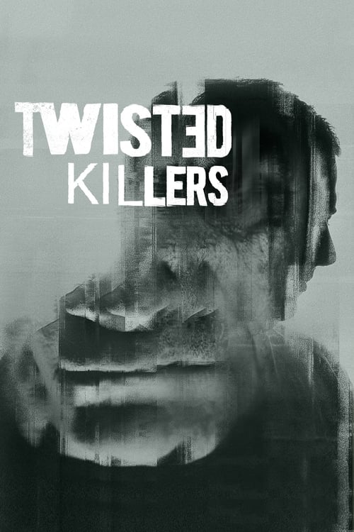 Show cover for Twisted Killers