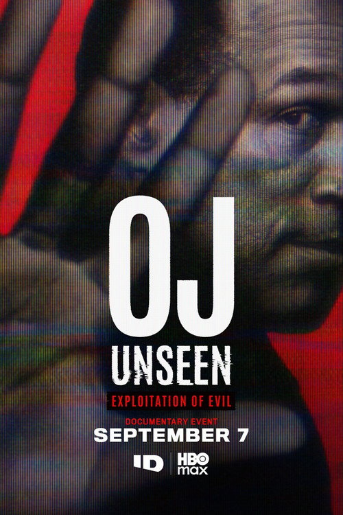 OJ Unseen: Exploitation of Evil
