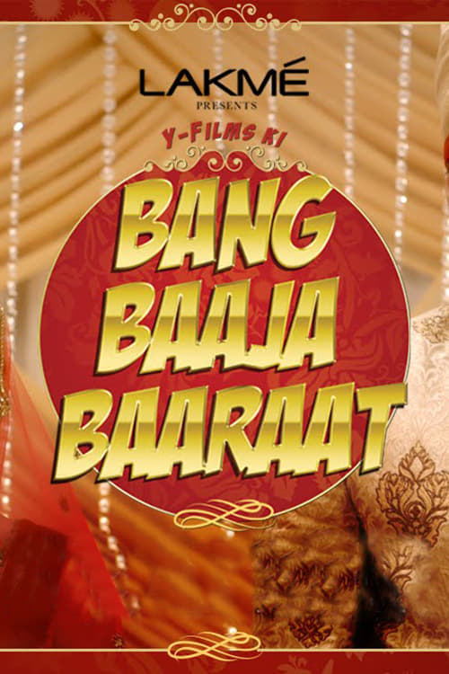 Show cover for Bang Baaja Baaraat