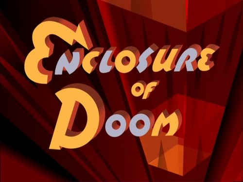 Background image for Enclosure of Doom
