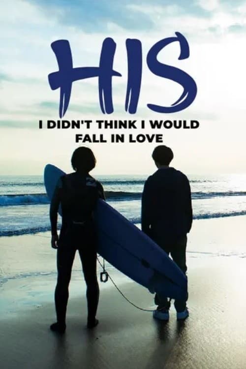 Show cover for His - I Didn't Think I Would Fall in Love