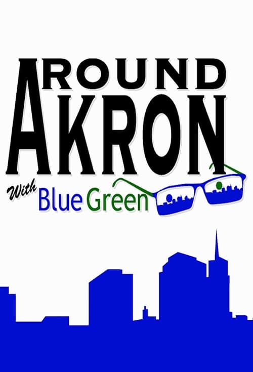 Show cover for Around Akron with Blue Green