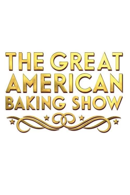 Show cover for The Great American Baking Show