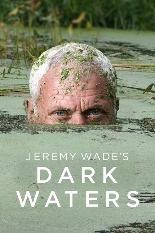 Show cover for Jeremy Wade's Dark Waters