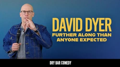 David Dyer: Further Along Than Anyone Expected