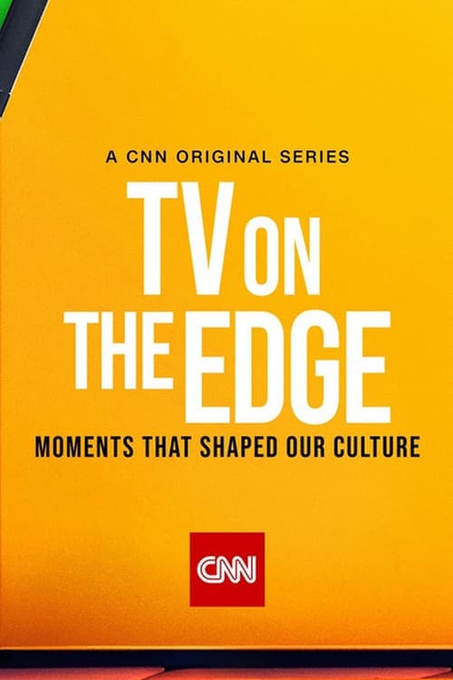 Show cover for TV On the Edge: Moments That Shaped Our Culture