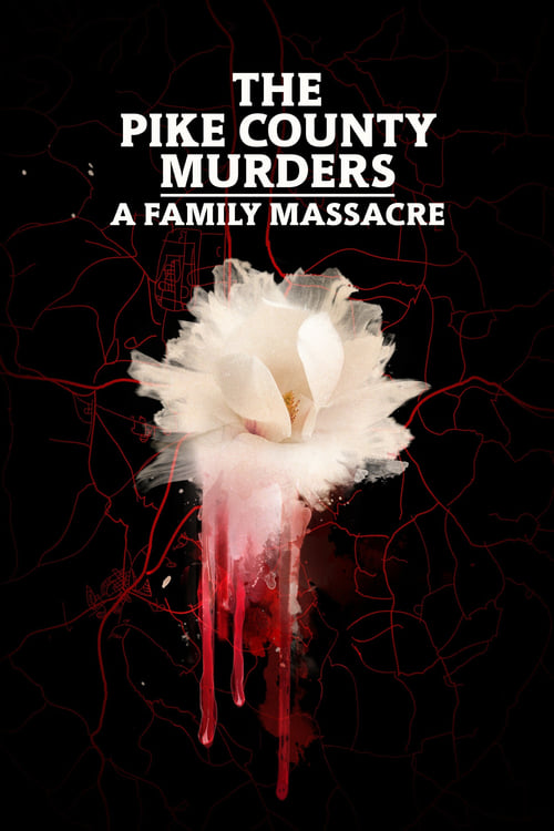 The Pike County Murders: A Family Massacre poster