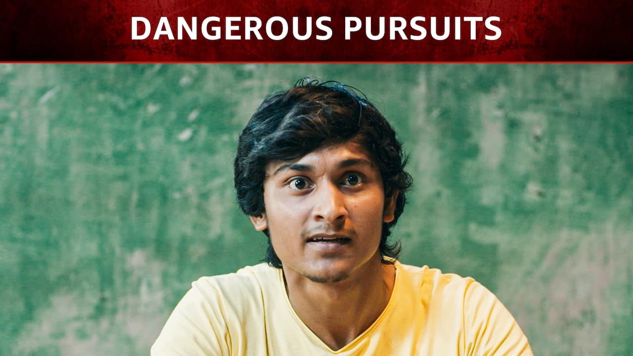 Dangerous Pursuits