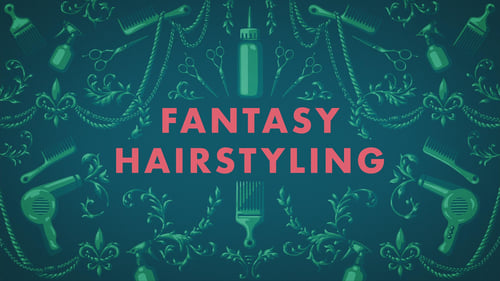 Fantasy Hair Styling