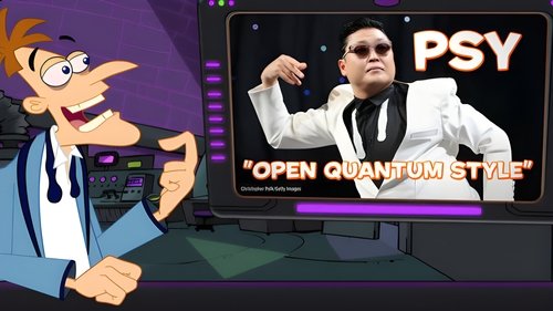 Background image for GANGNAM STYLE OR "OPEN QUANTUM STYLE" I'M NOT SURE