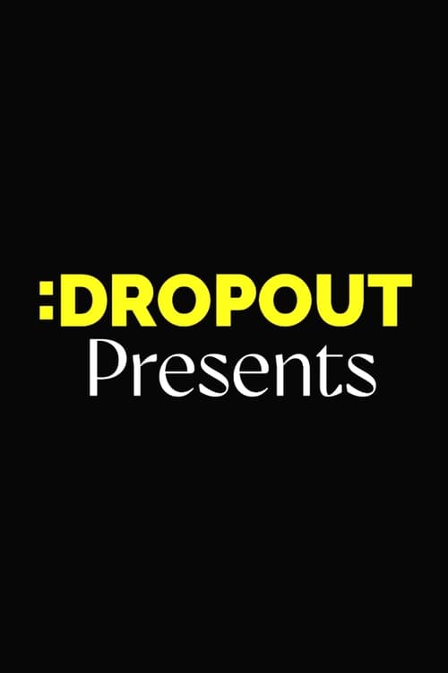 Show cover for Dropout Presents