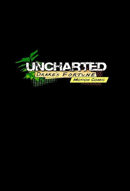 Show cover for Uncharted: Drake's Fortune Motion Comic