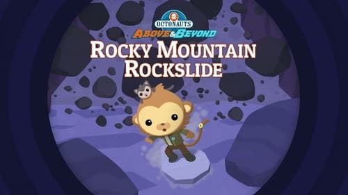 The Octonauts and the Rocky Mountain Rockslide