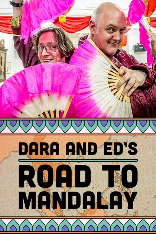 Show cover for Dara & Ed's Road to Mandalay