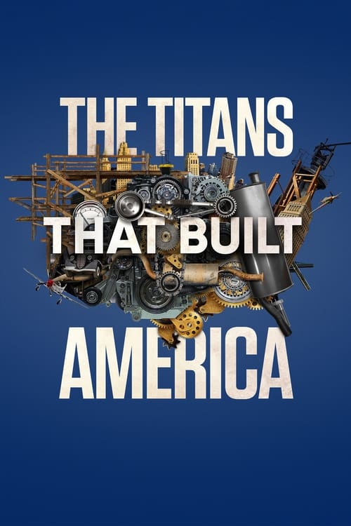 Show cover for The Titans That Built America