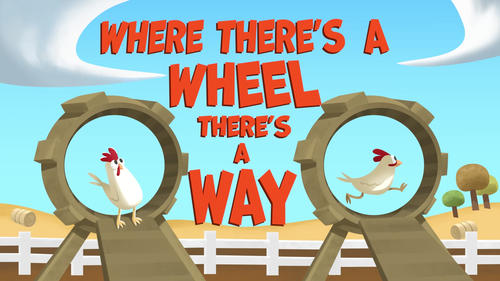 Where There's a Wheel, There's a Way