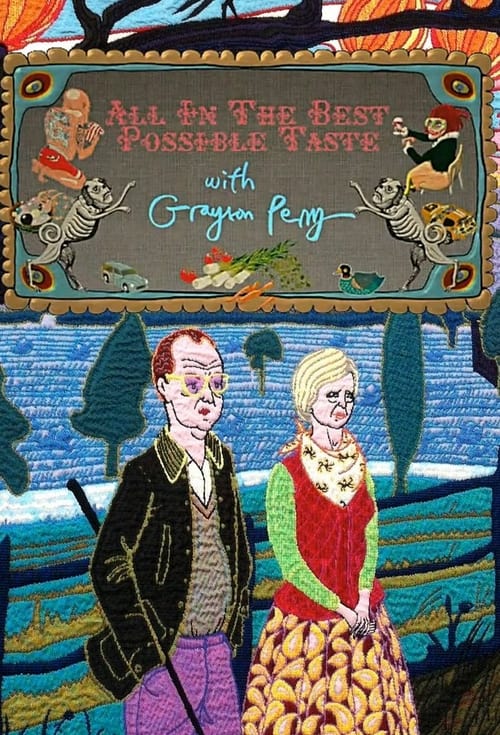 Show cover for All In The Best Possible Taste with Grayson Perry