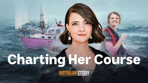 Charting Her Course - Jessica Watson