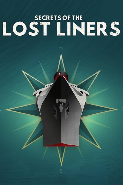 Show cover for Secrets of the Lost Liners