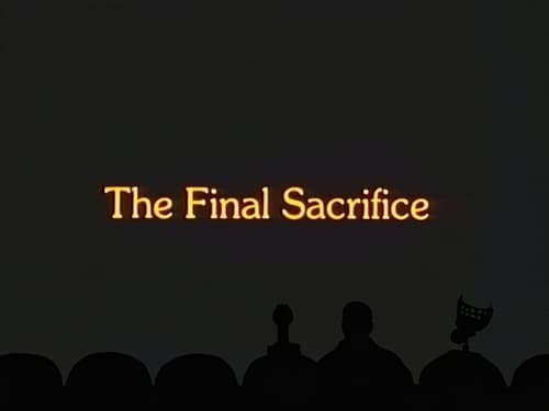 The Final Sacrifice