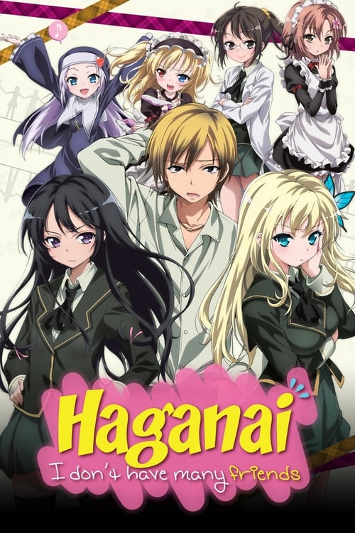 Show cover for Haganai: I Don't Have Many Friends