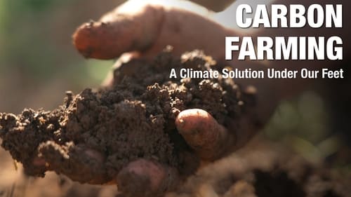 Carbon Farming: A Climate Solution Under Our Feet