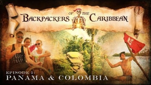 Background image for Backpackers of the Caribbean: Ep1 - Panama & Colombia