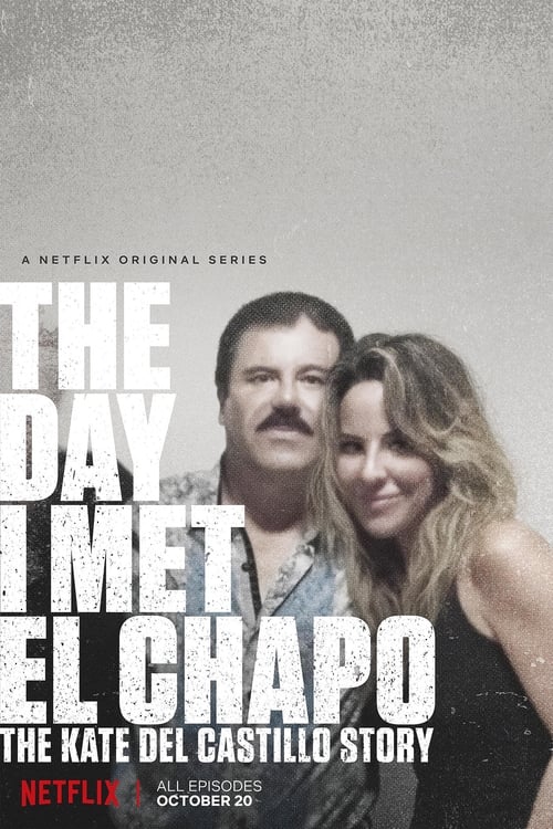 Show cover for The Day I Met El Chapo: The Kate del Castillo Story