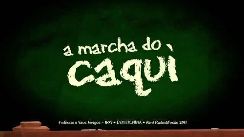 Background image for A Marcha do Caqui