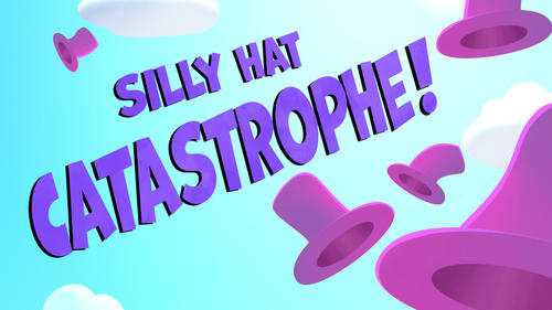 Silly Hat Catastrophe!