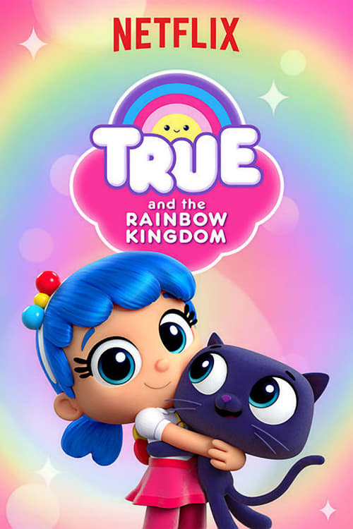 Show cover for True and the Rainbow Kingdom