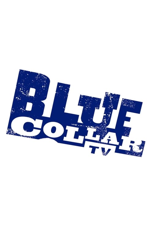 Show cover for Blue Collar TV