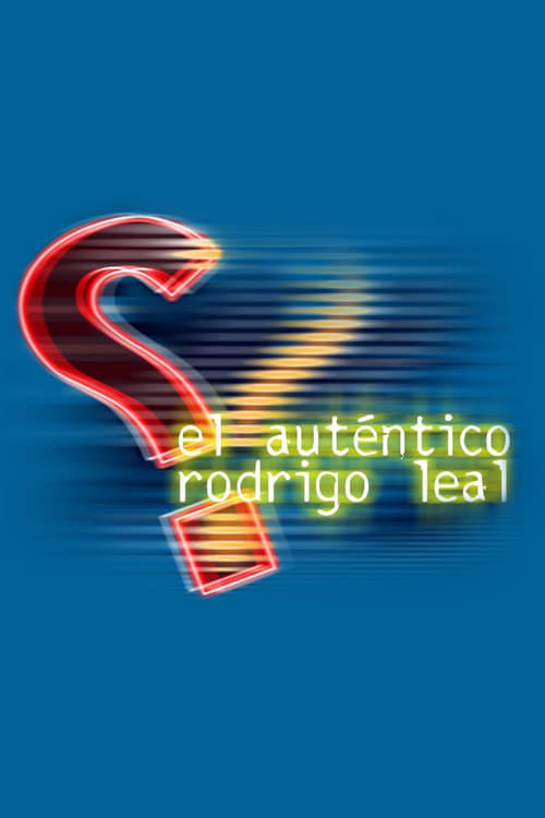 Show cover for El auténtico Rodrigo Leal