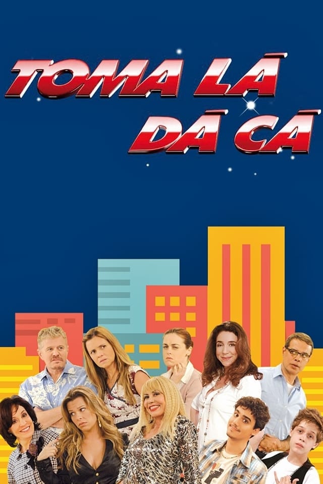 Show cover for Toma Lá, Dá Cá