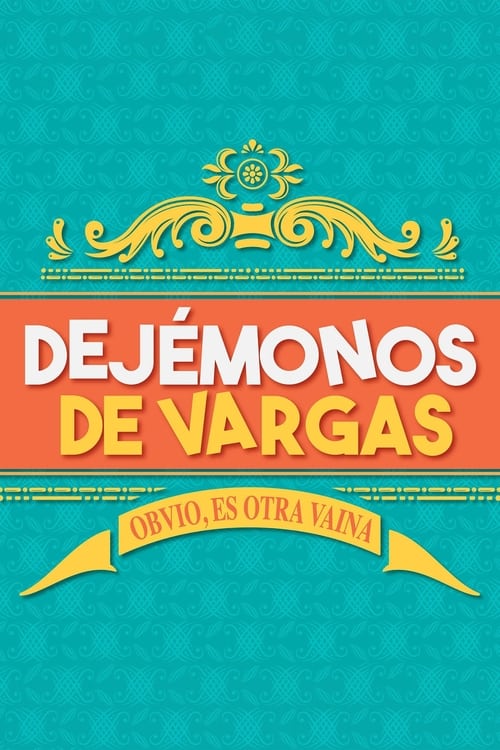 Show cover for Dejémonos de Vargas