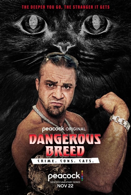 Show cover for Dangerous Breed: Crime. Cons. Cats.